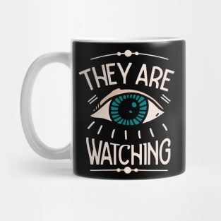 They are Watching Mug